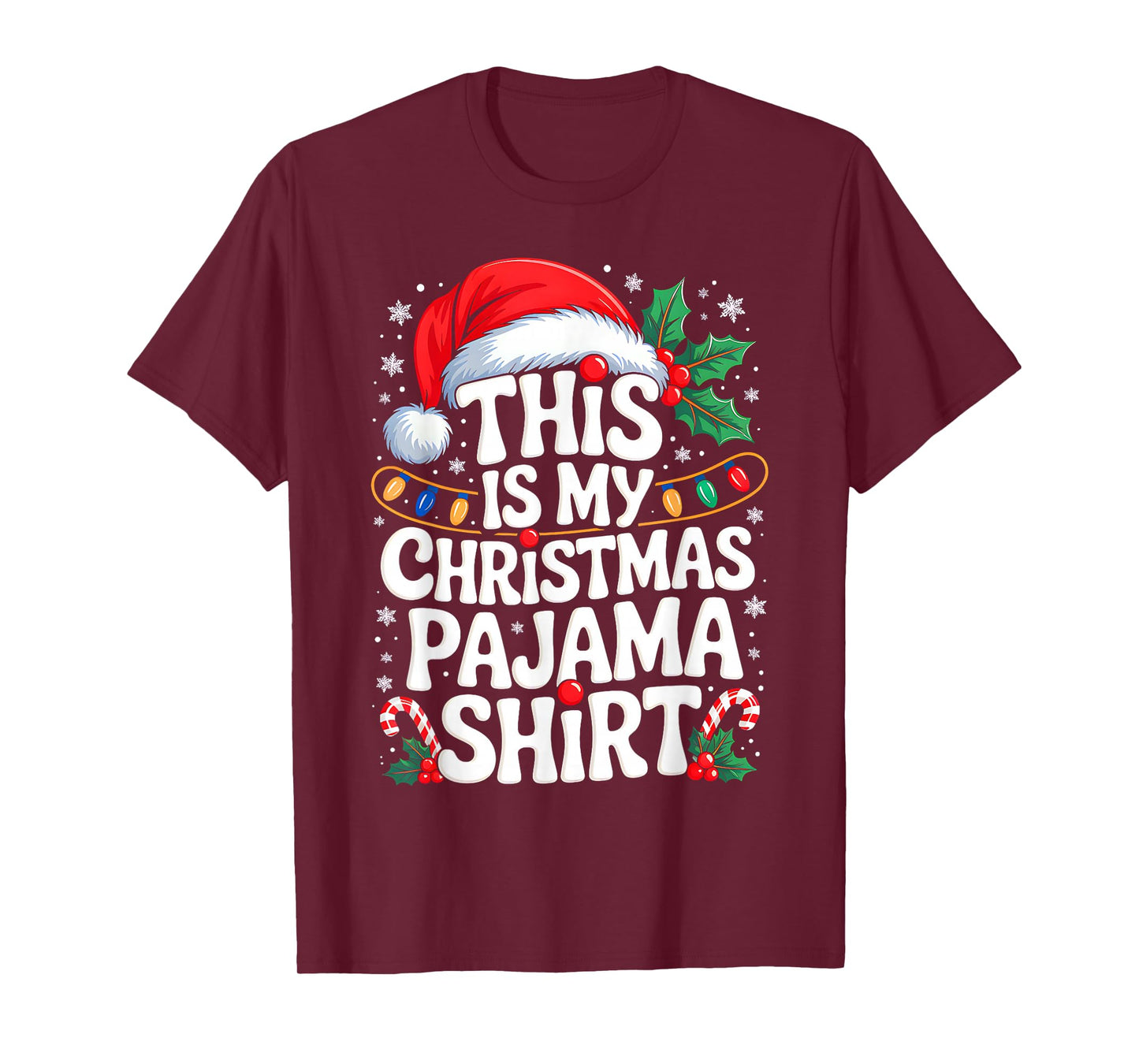 This is My Christmas Pajama Shirt Funny Xmas PJs Men Women T-Shirt