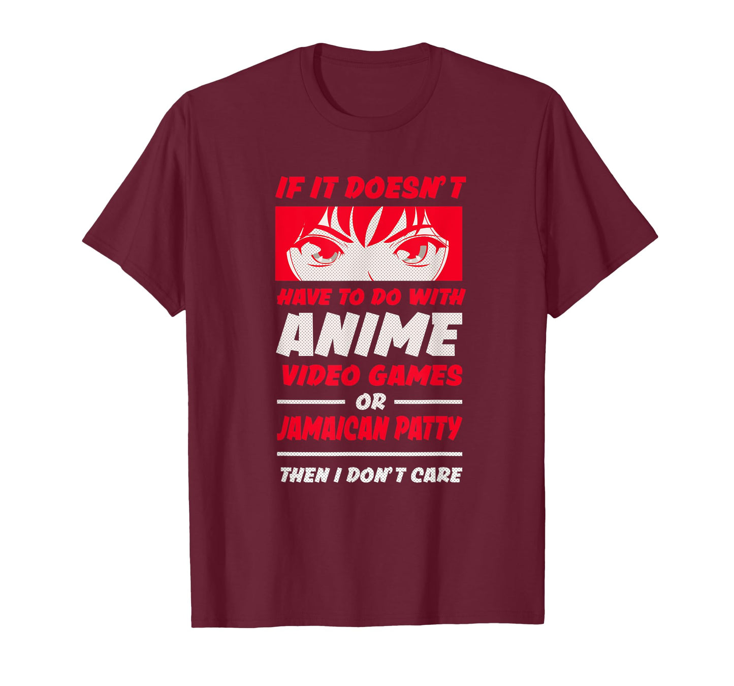 If It's Not Anime or Jamaican Patty Funny Manga Humor T-Shirt