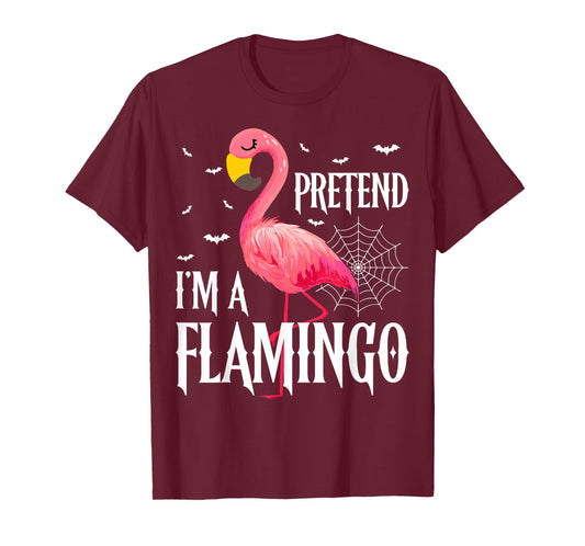 Pretend I'm A Flamingo Spooky Ghost Trick or Treat Halloween T-Shirt