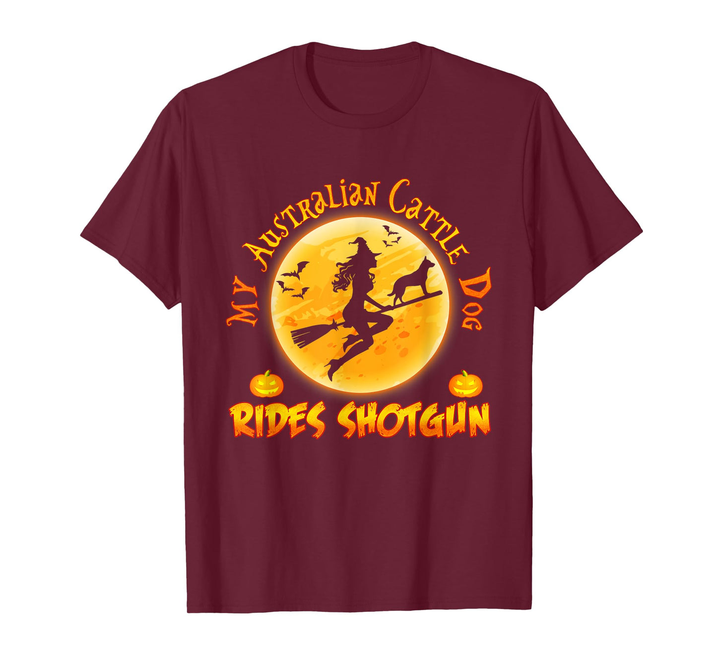 My Australian Cattle Dog Rides Shotgun Halloween Costumes T-Shirt