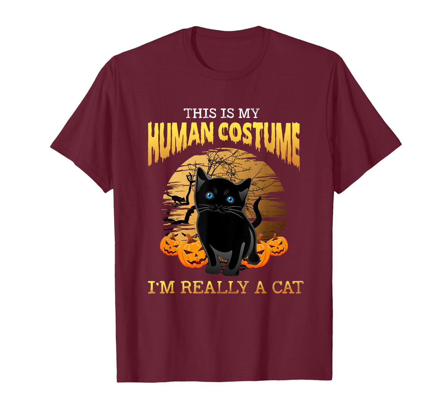 This Is My Human Costume I'm Really A Cat Black Halloween T-Shirt
