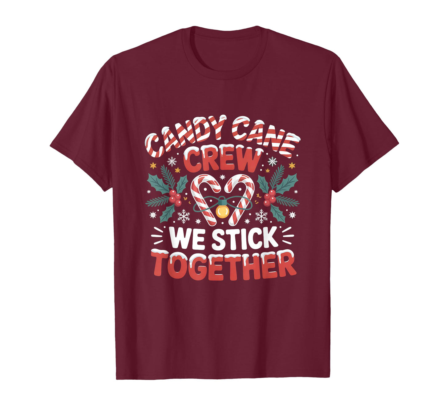 Candy Cane Crew We Stick Together Christmas Xmas Design T-Shirt