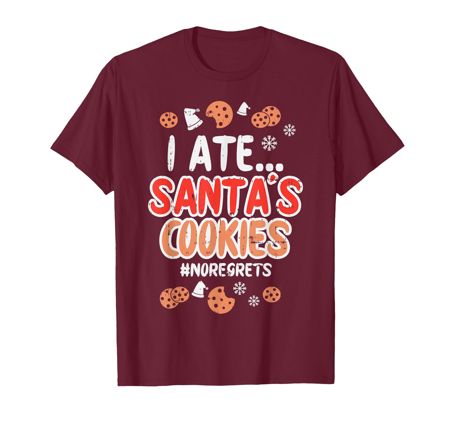 I Ate Santas Cookies No Regrets Funny Christmas Xmas PJ T-Shirt