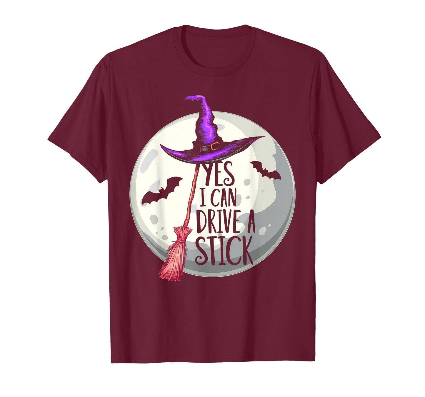 Yes I Can Drive A Stick Funny Halloween Spooky Witch Womens T-Shirt