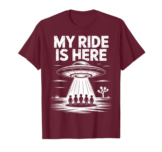 Alien UFO My Ride Is Here Funny Flying Saucer Kids Men Women T-Shirt