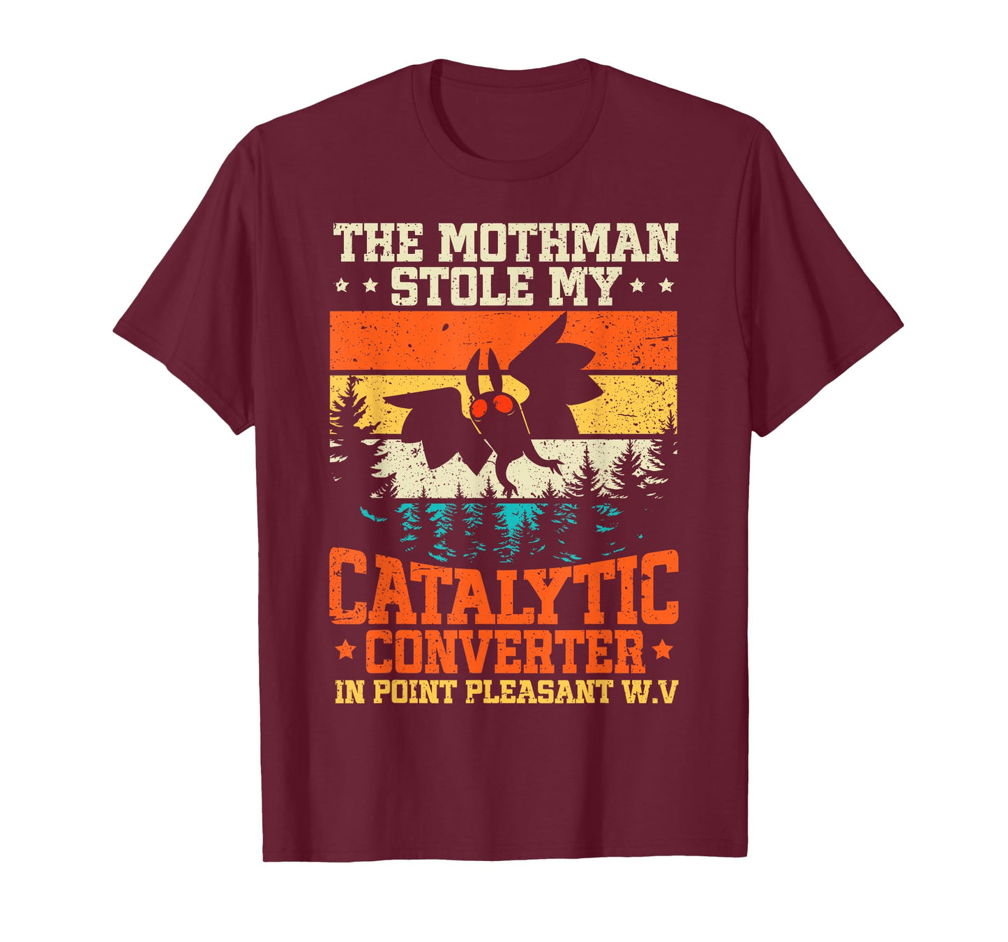 Funny Mothman Stole My Catalytic Converter Mothman Cryptid T-Shirt