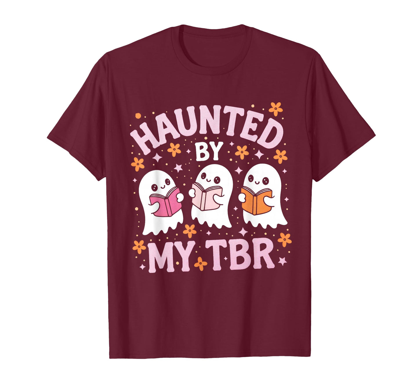 Haunted by My TBR Cute Ghost Reading Books Halloween T-Shirt