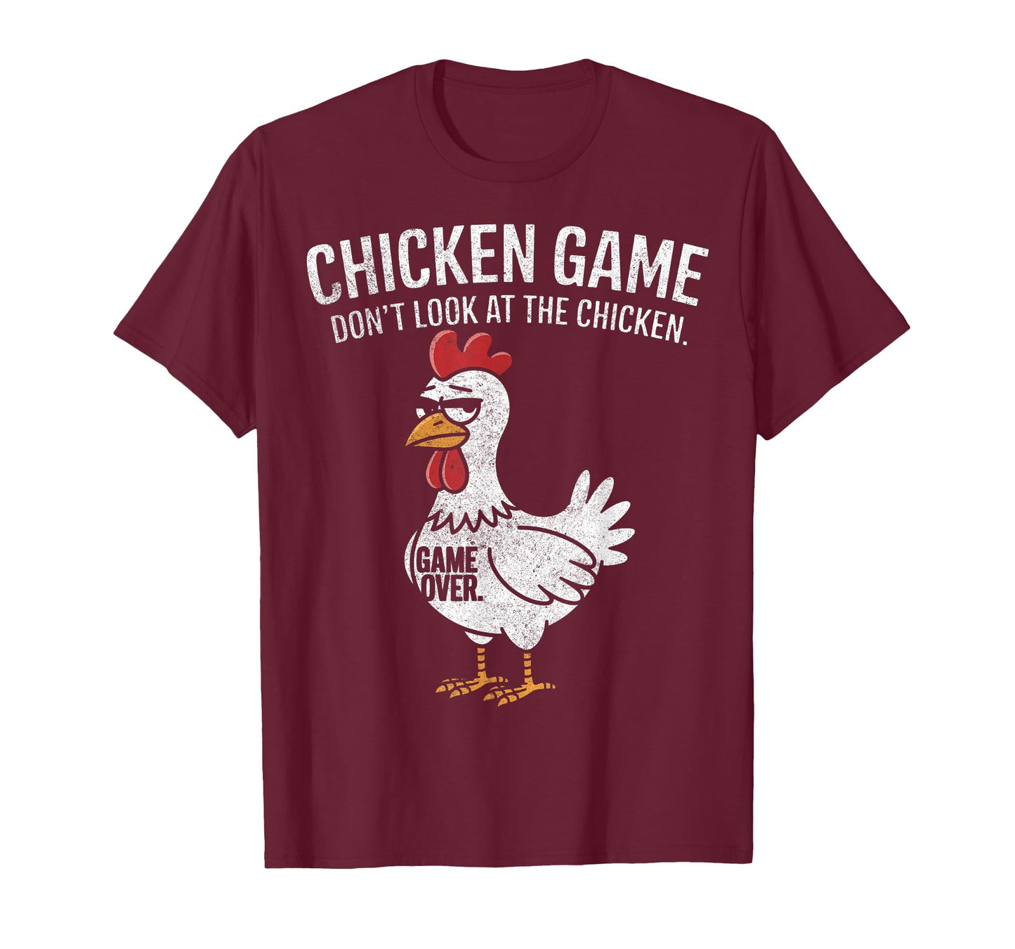 Chicken Game Don't Look at the Chicken Funny T-Shirt