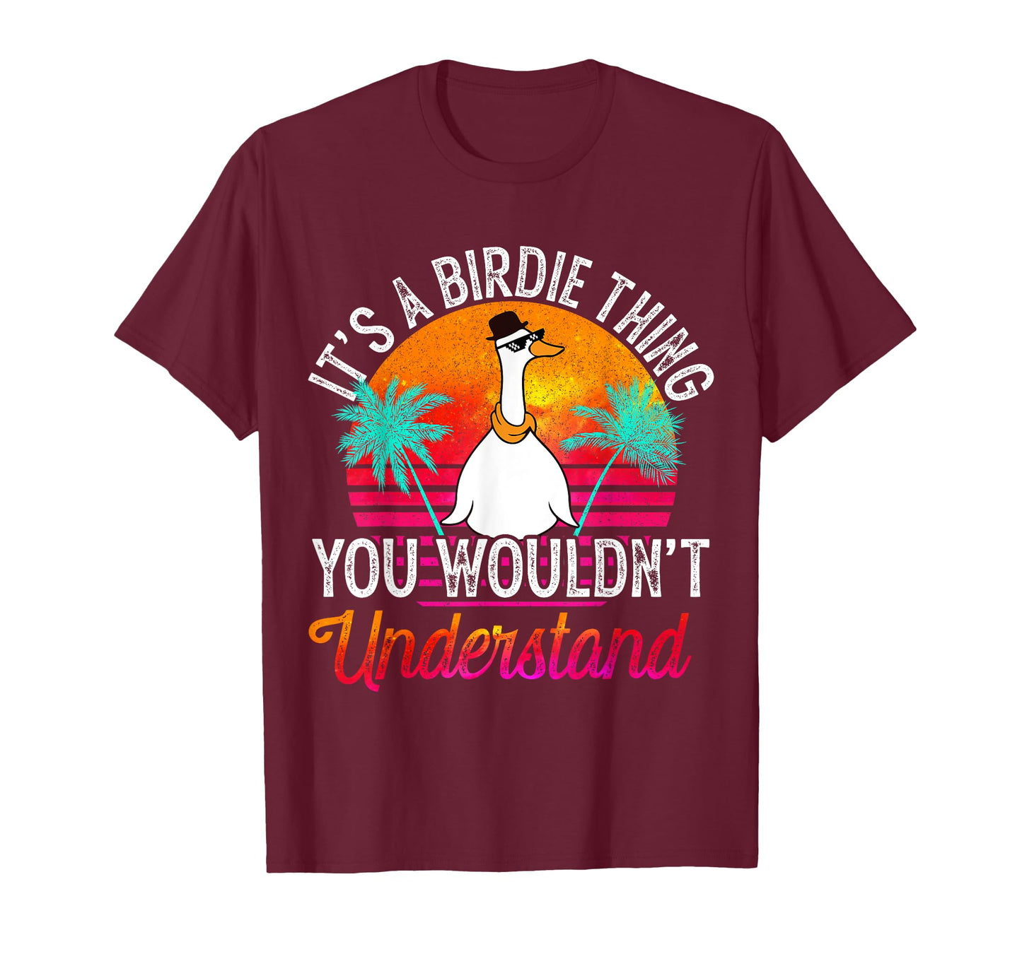 It's A Birdie Thing You Wouldn't Understand Funny Birdie T-Shirt