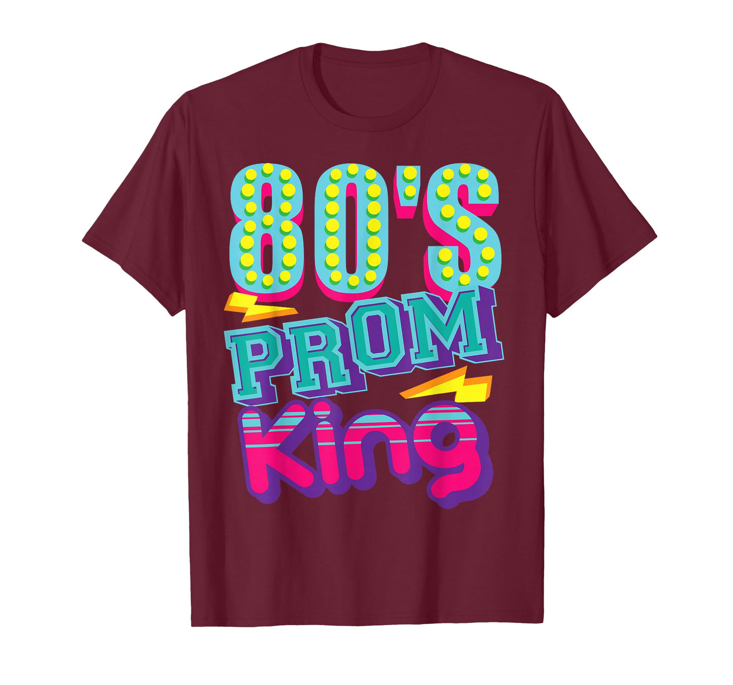 80's Prom King | Funny Disco Throwback Nostalgic Gift T-Shirt