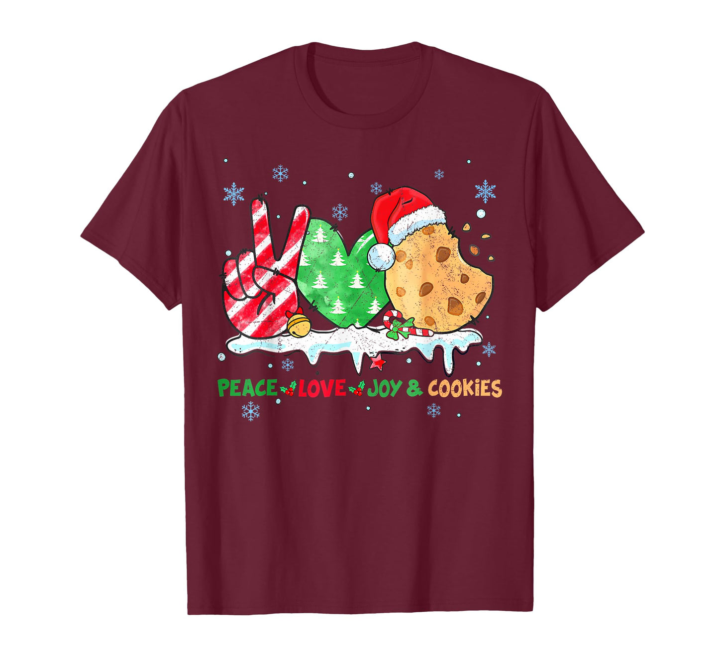 Peace Love Joy And Cookies Funny Christmas Holiday ing T-Shirt