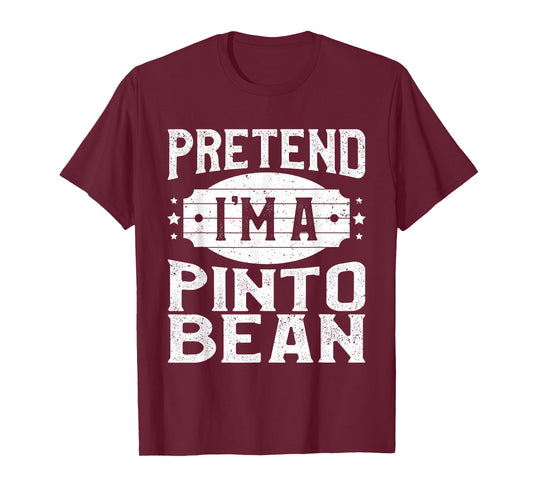 Pretend I'm A Pinto Bean Matching Costume Halloween Party T-Shirt