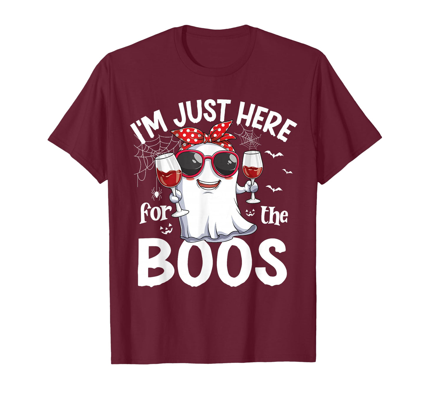 I'm Just Here For The Boos Funny Halloween Women Ghost W.ine T-Shirt