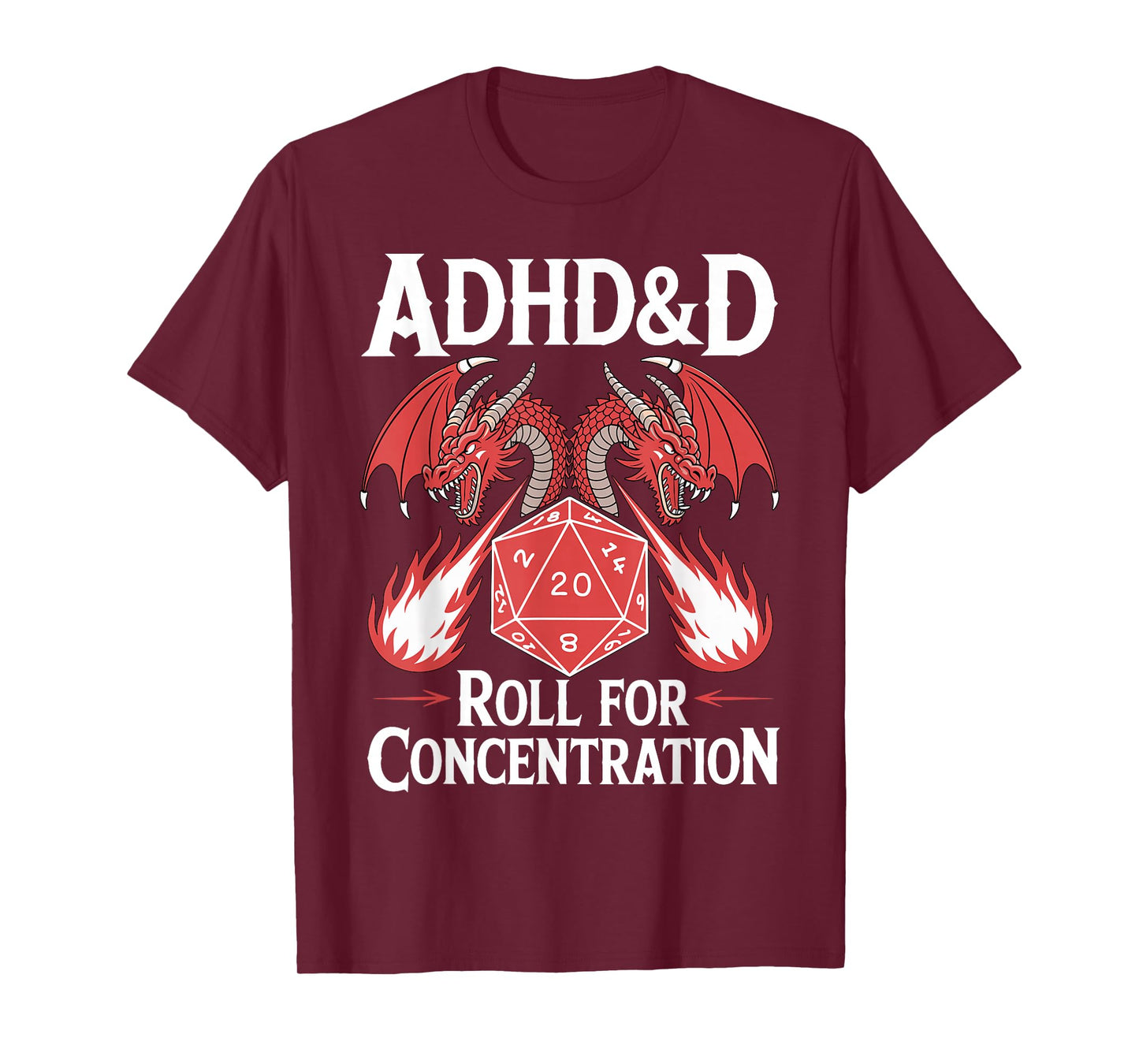 Adhd&d Adhd Roll For Concentration T-Shirt
