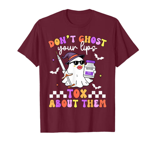 Don't Ghost Your Lips Boo Tox About Them Halloween Nurse T-Shirt