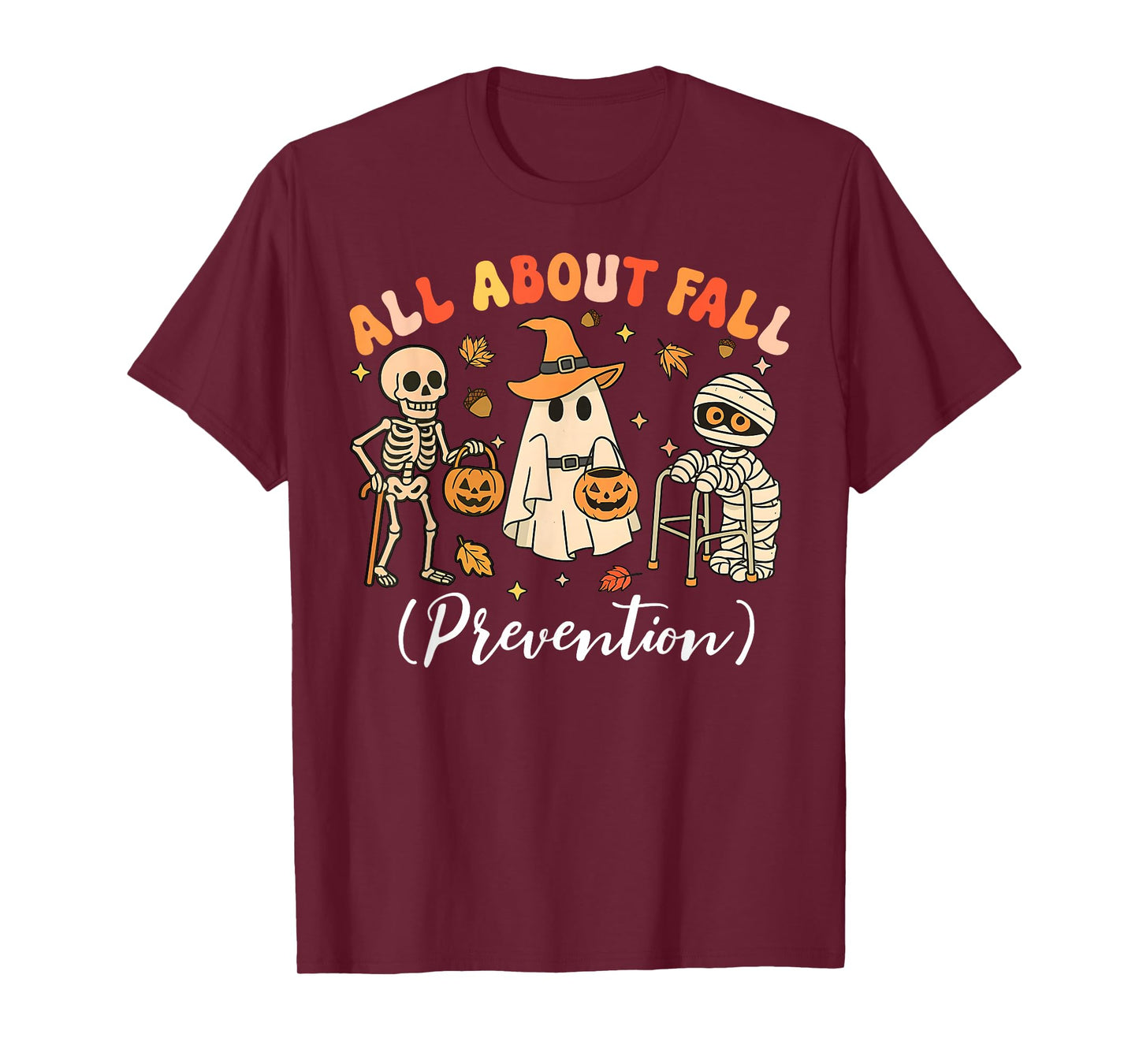 Ghost All About Fall Prevention Fall Physical Therapy PT OT T-Shirt