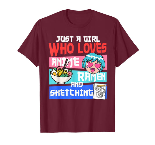 Just A Girl Who Loves Anime Ramen and Sketching Japan Anime T-Shirt