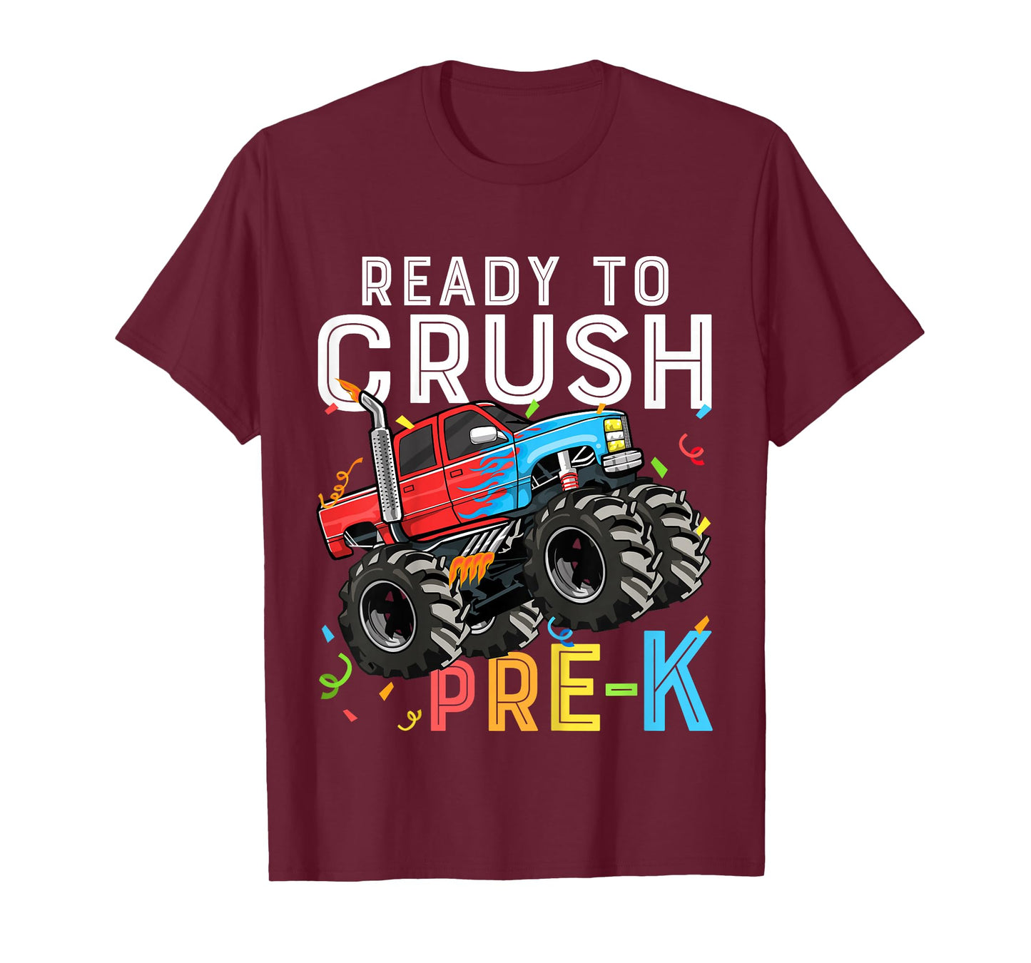 Ready To Crush Pre-K First Day of Preschool Monster Truck T-Shirt