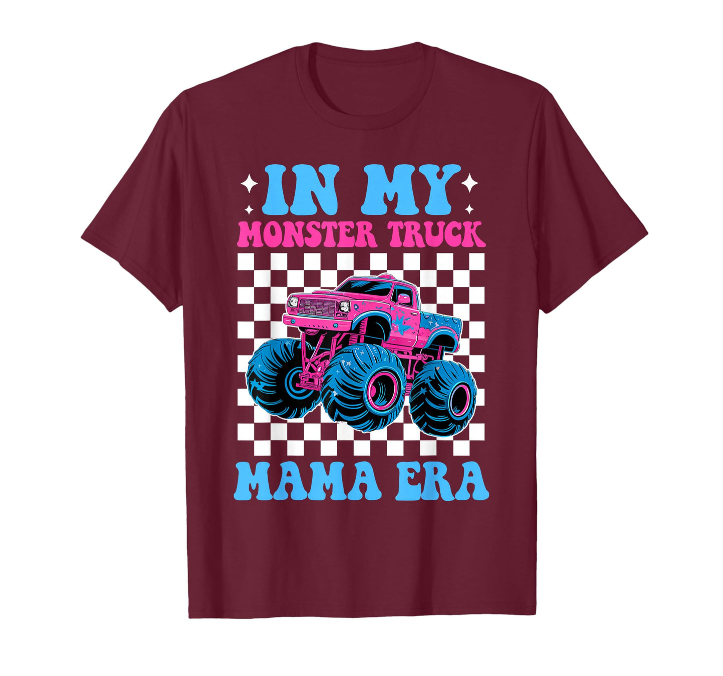 Groovy In My Monster Truck Mama Era Monster Truck Mom T-Shirt