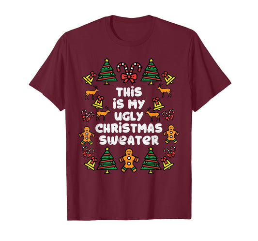 This Is Ugly Christmas Sweater Xmas Holiday Women Kids Men T-Shirt