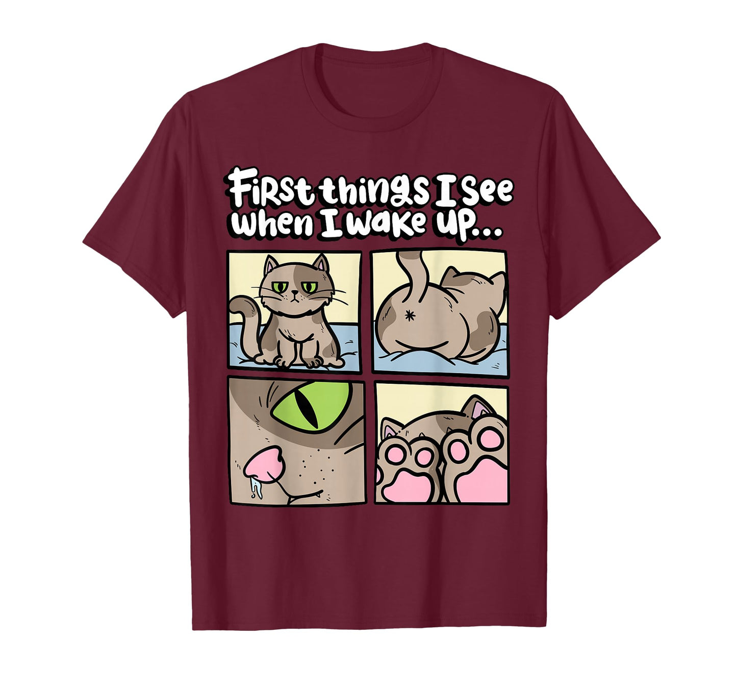 First Things I See When I wake Up Kitten Lover Cute Cat T-Shirt