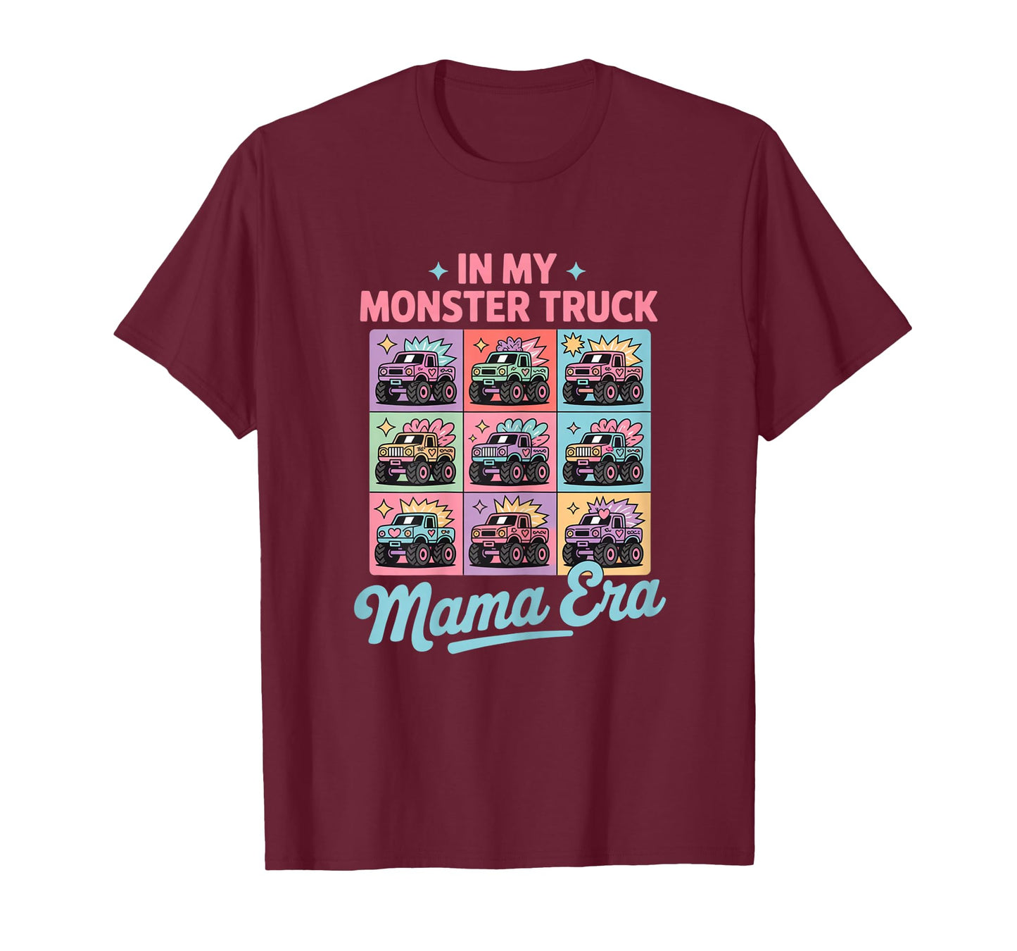 In My Monster Trucks Mama Era | Monster Truck Mom T-Shirt