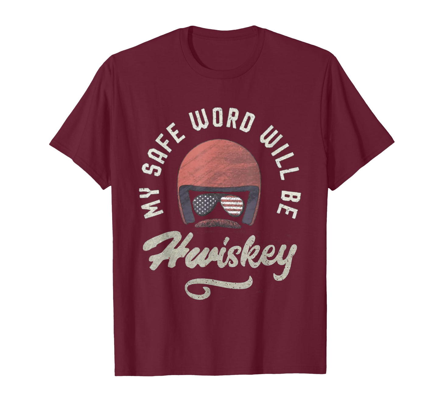 My Safe Word Will Be Hwiskey Funny Movies Saying Lovers T-Shirt