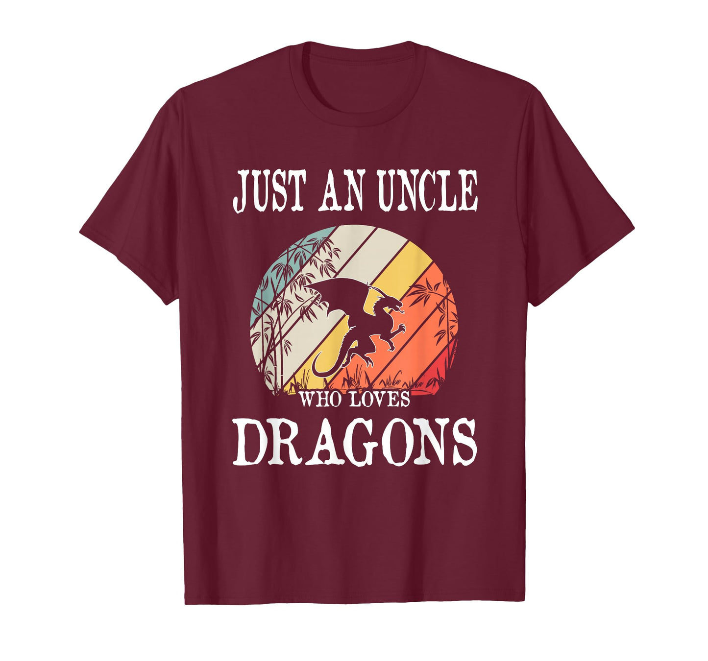 Just An Uncle Who Loves Dragons T-Shirt