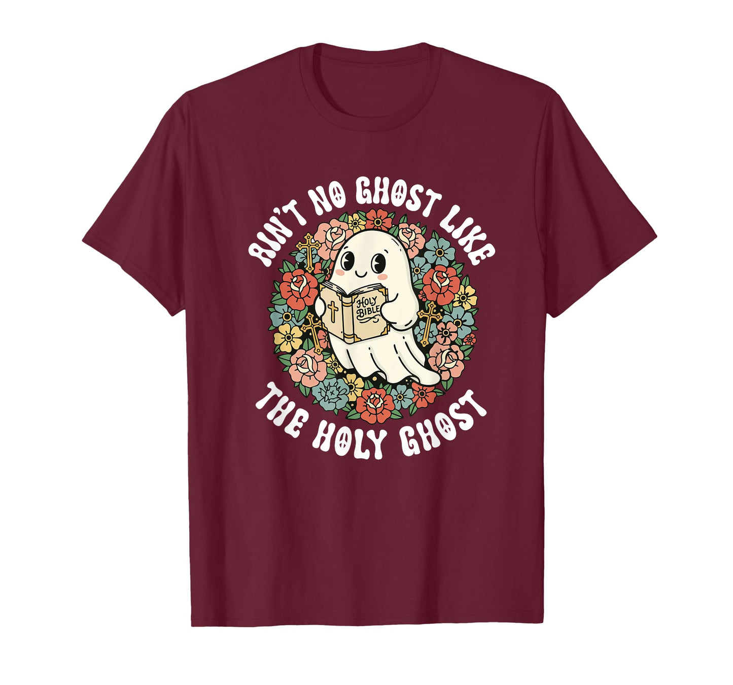 Ain't No Ghost Like The Holy Ghost Jesus Christian Halloween T-Shirt