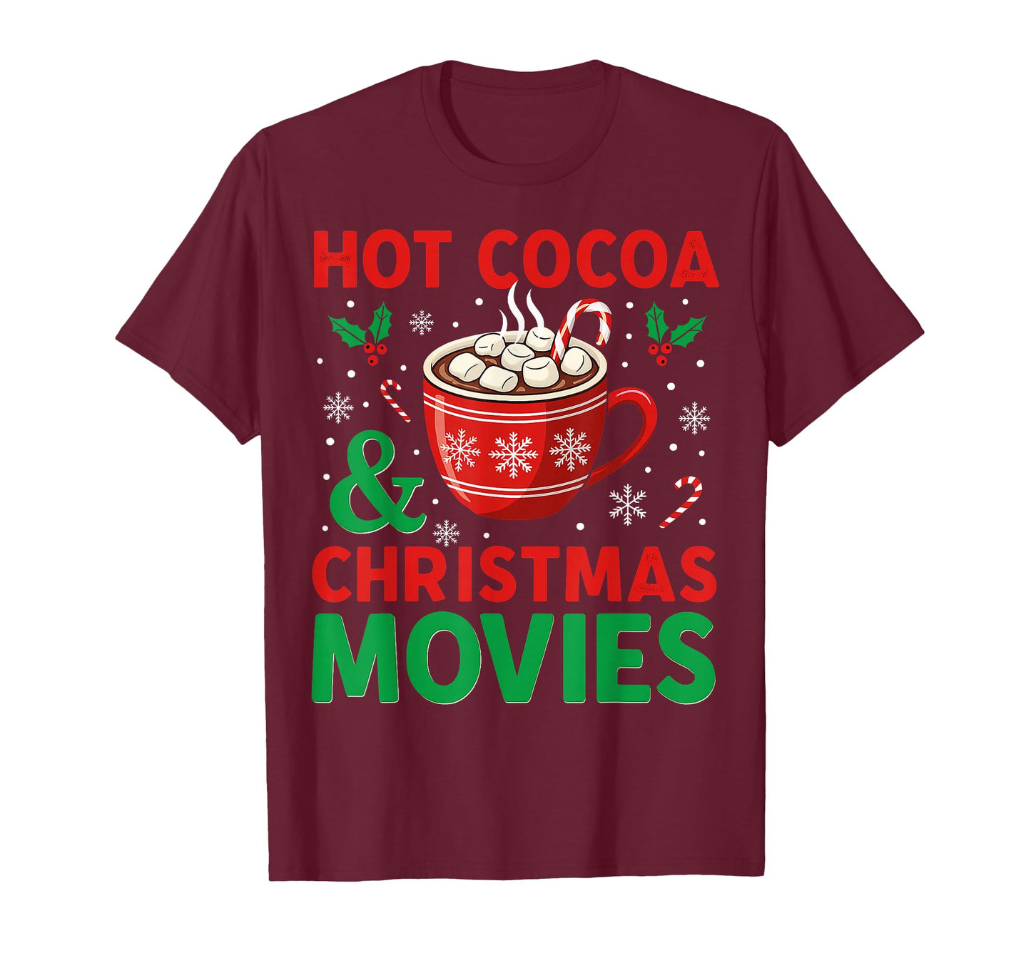 Cozy Holiday Hot Cocoa and Christmas in Winter for Everyone T-Shirt