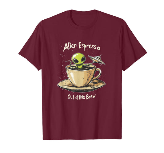 Funny Alien Espresso Out of this Brew Sci Fi Coffee Lover T-Shirt