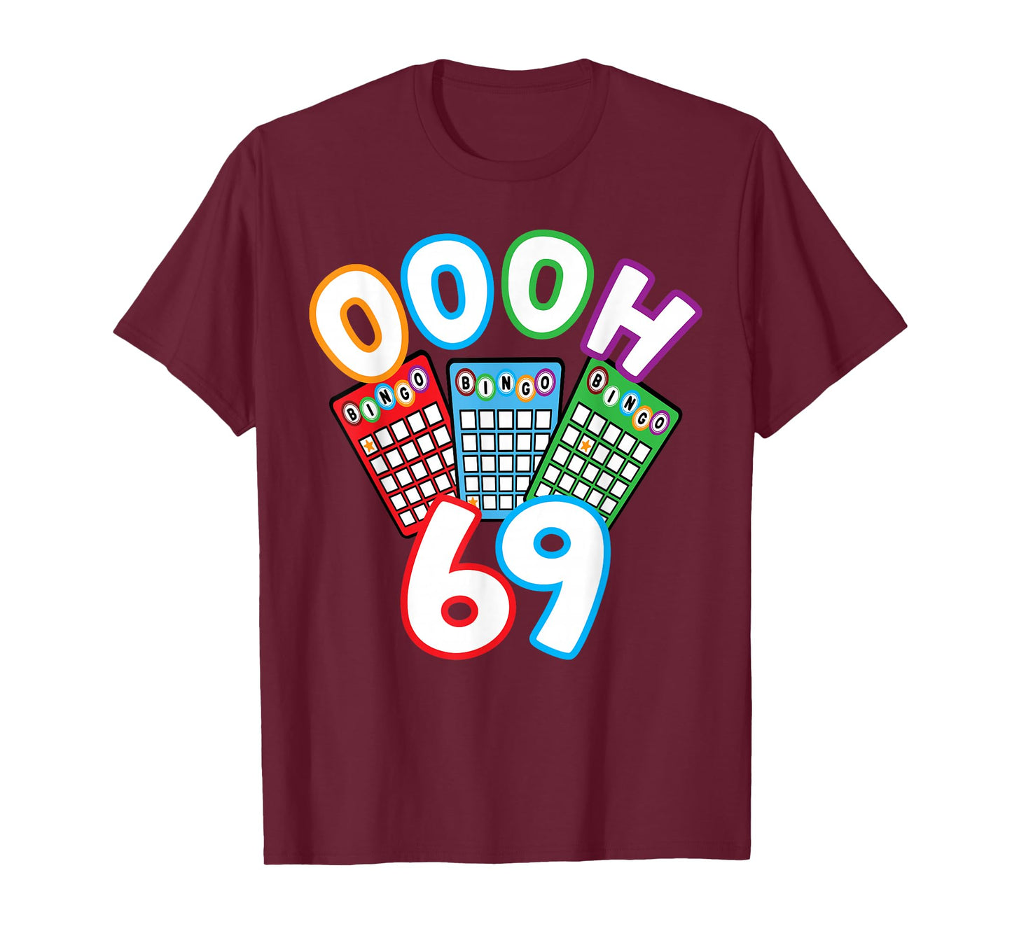 Funny Bingo Player Oooh 69 Adult Humor Game Night Funny Gift T-Shirt