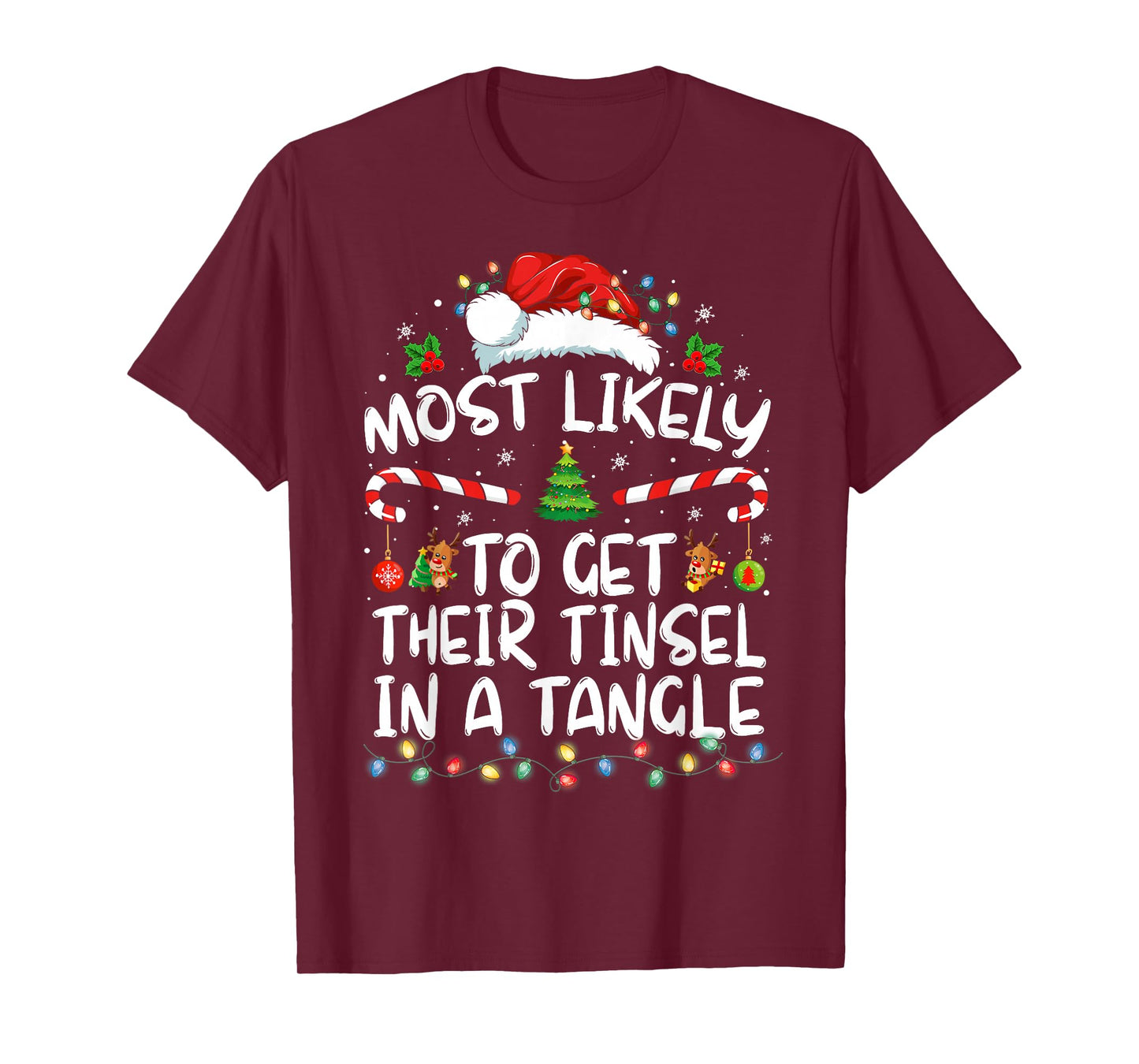 Most Likely To Get Their Tinsel In A Tangle Family Christmas T-Shirt