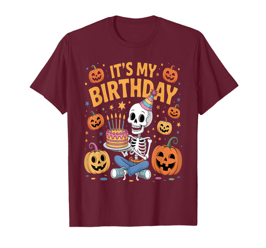 It's My Birthday Skeleton Happy Halloween Birthday T-Shirt