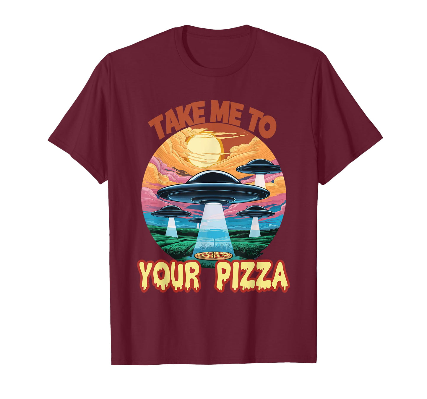 Take Me To Your Pizza Alien T-Shirt