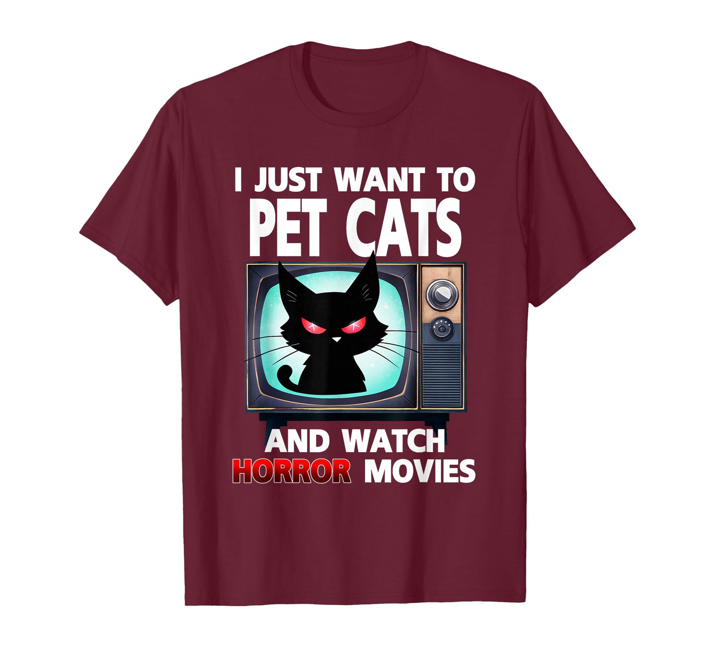 I Just Want To Pet Cats And Watch Horror Movies Halloween T-Shirt