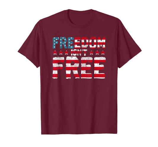 Freedom Isn't Free American Flag T-Shirt