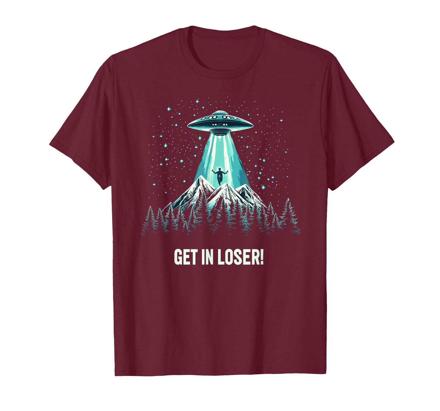 Alien UFO Funny Get In Loser T-Shirt