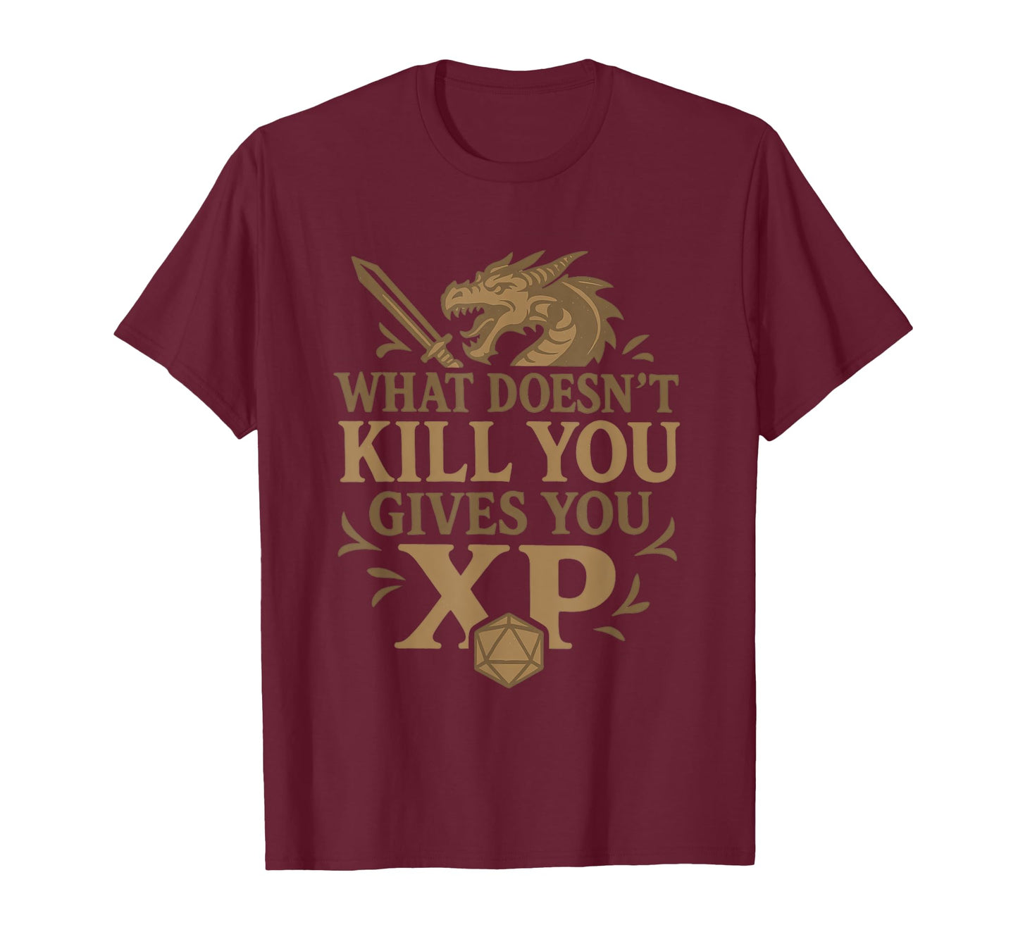 What Doesn't Kill You Gives You XP T-Shirt