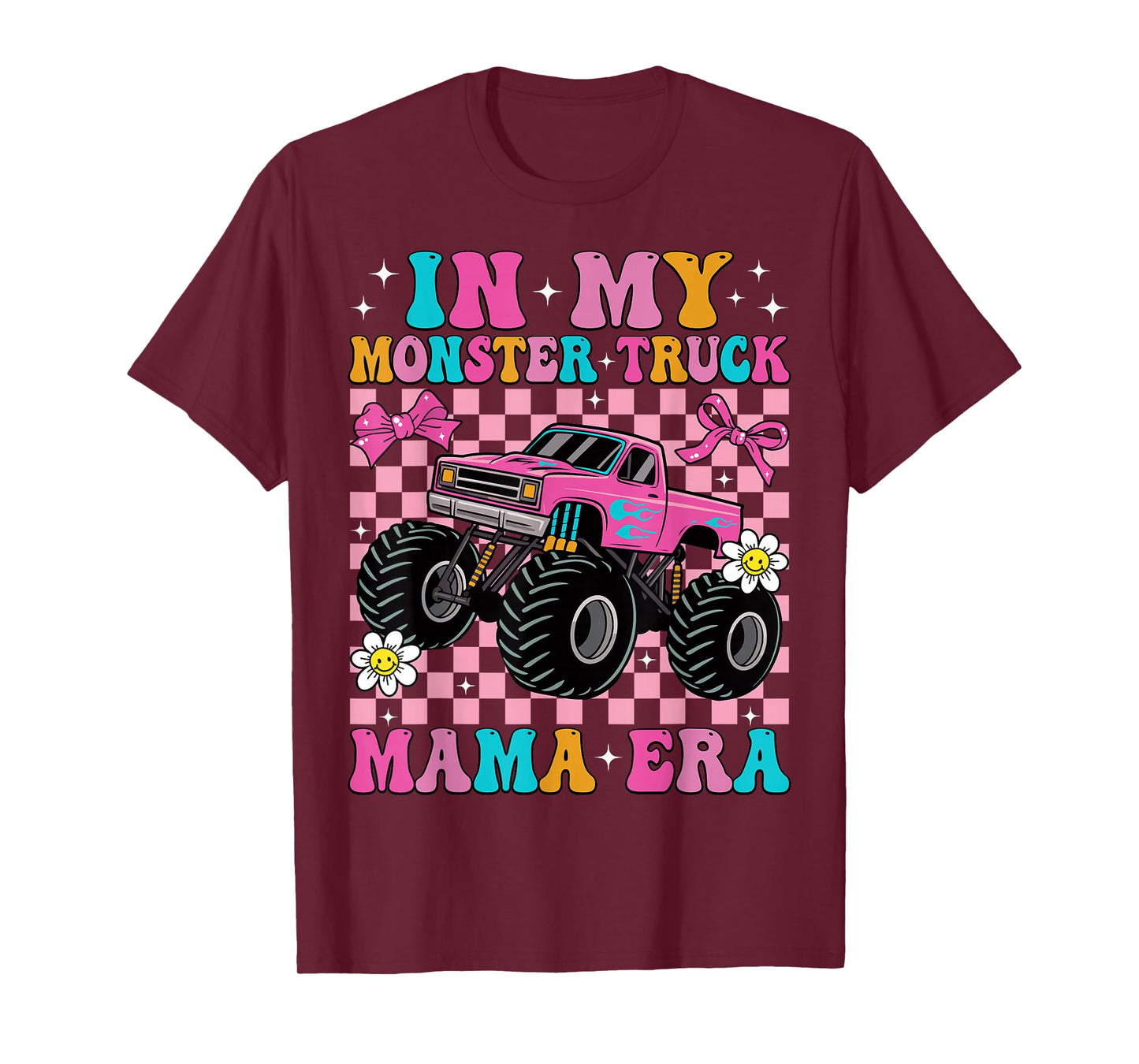 Groovy In My Monster Truck Mama Era Monster Truck Mom T-Shirt