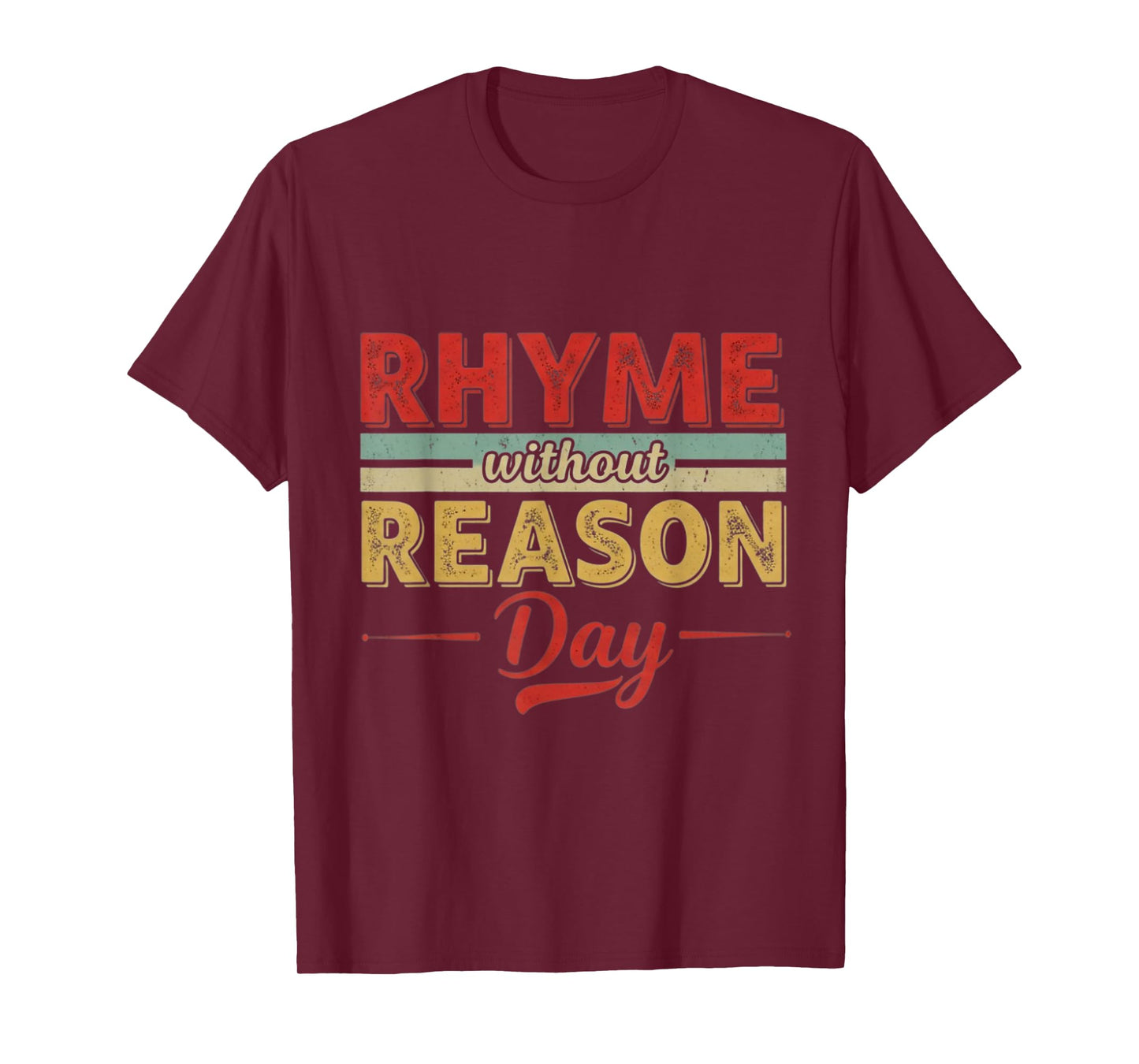Rhyme Without Reason T-Shirt