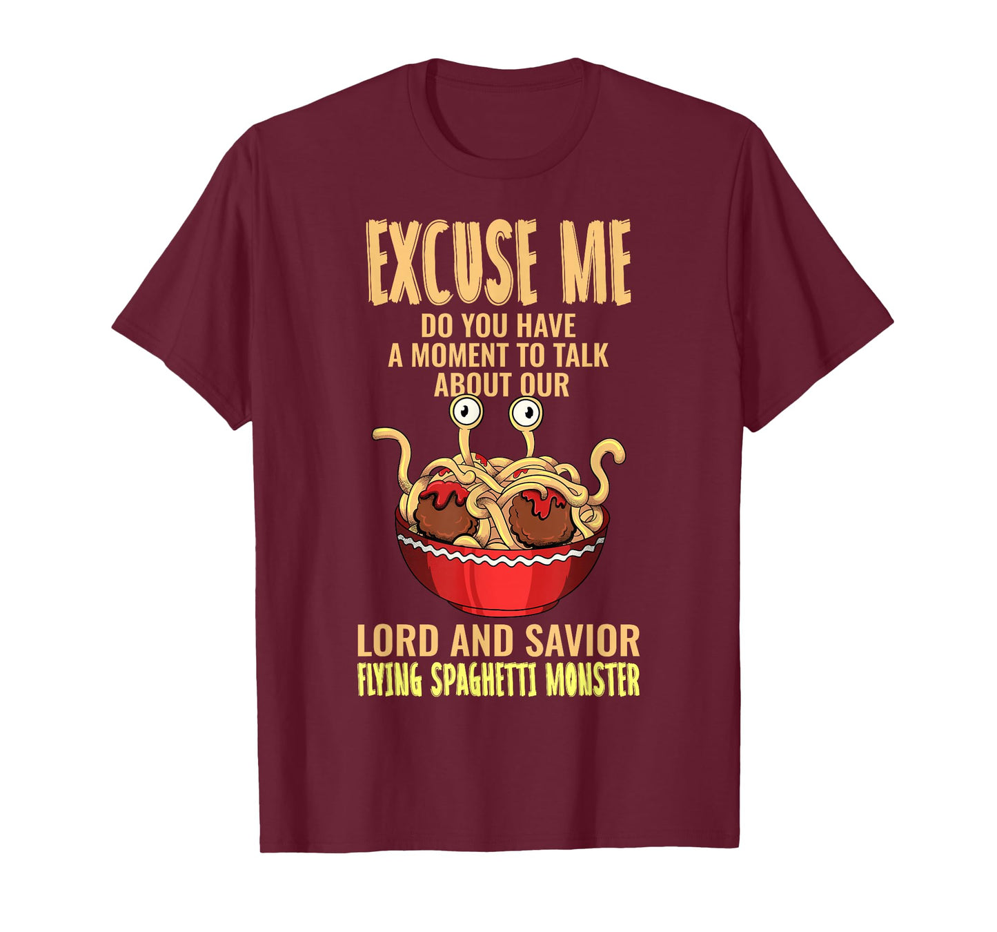 Flying Spaghetti Monster FSM Pastafari Pastafarian Excuse Me T-Shirt