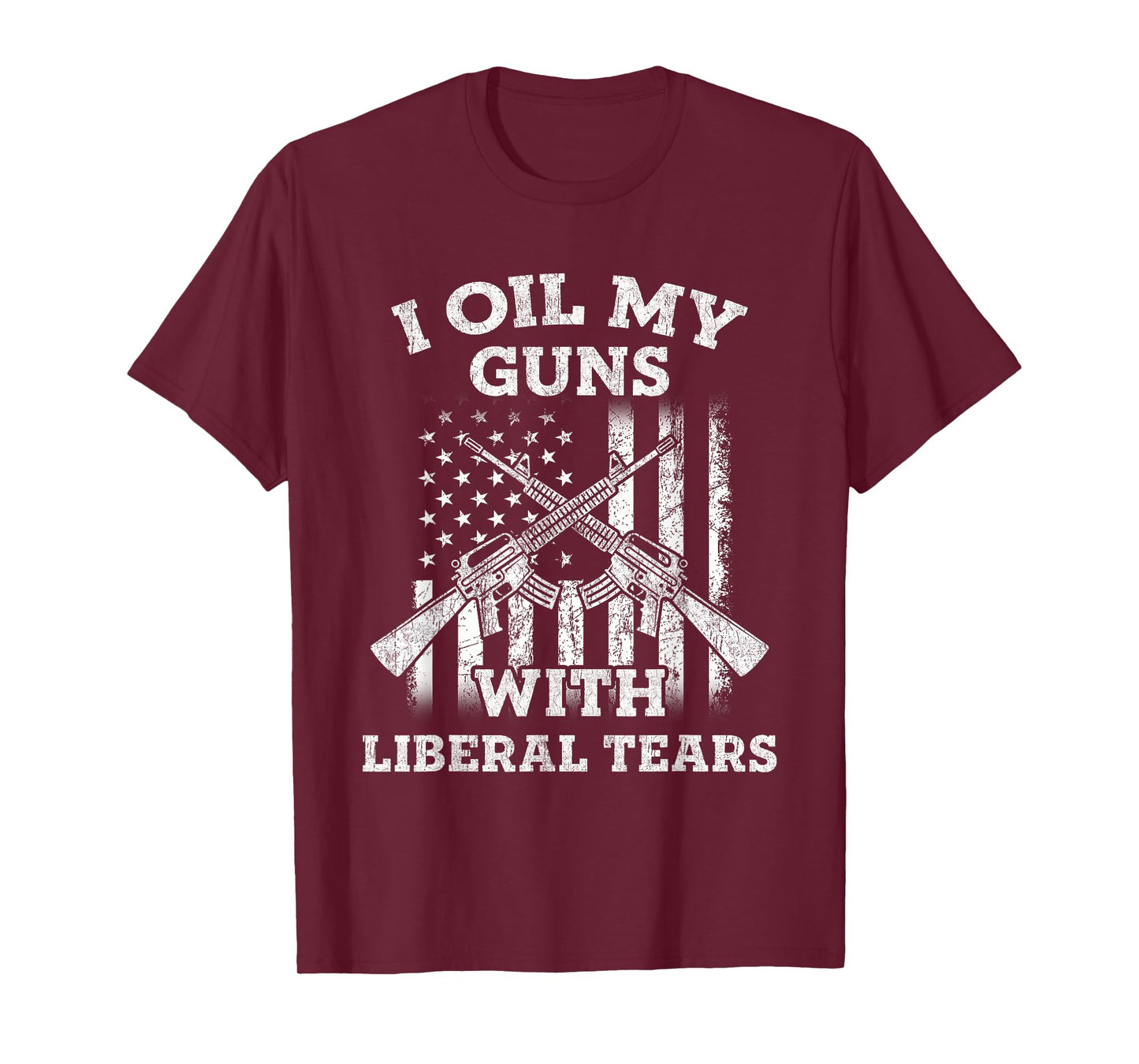 I Oil My Guns With Liberal Tears Vintage Gun Lover T-Shirt