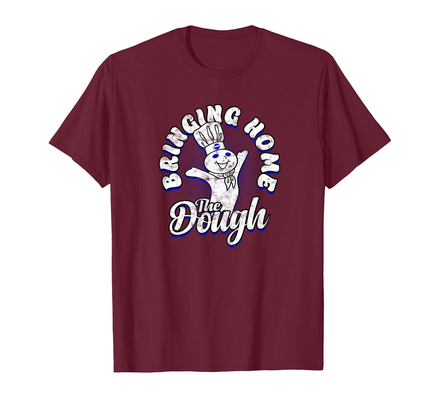 Bringing Home Dough - Fun T-Shirt