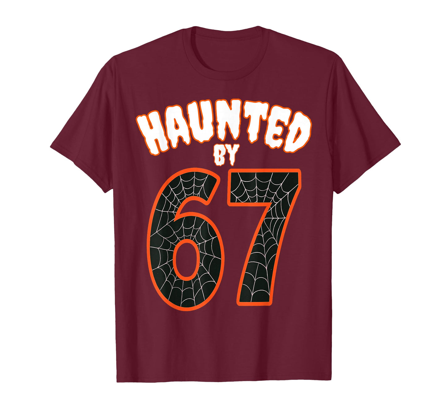 Haunted by 67 Meme – Funny Six Seven Meme 6 7 Halloween T-Shirt