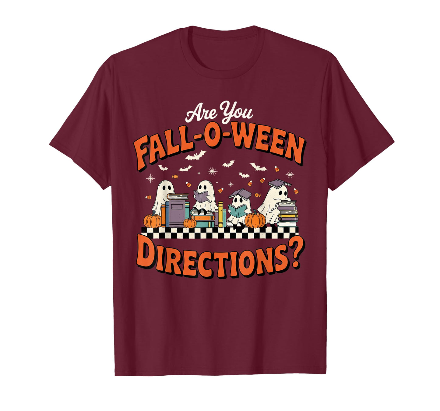 are You Fall o ween Directions Funny Halloween Teacher Ghost T-Shirt