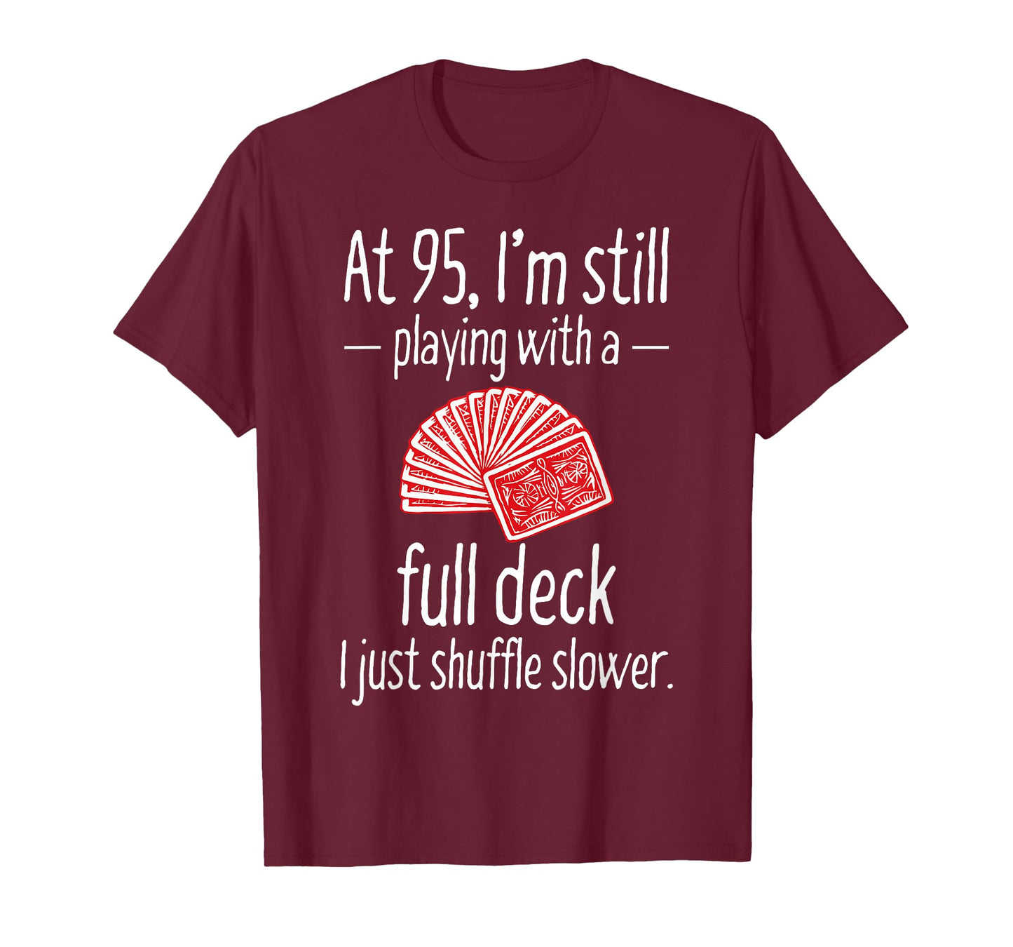 Funny 95th Birthday Gift 95 Year Old Cards T-Shirt T-Shirt