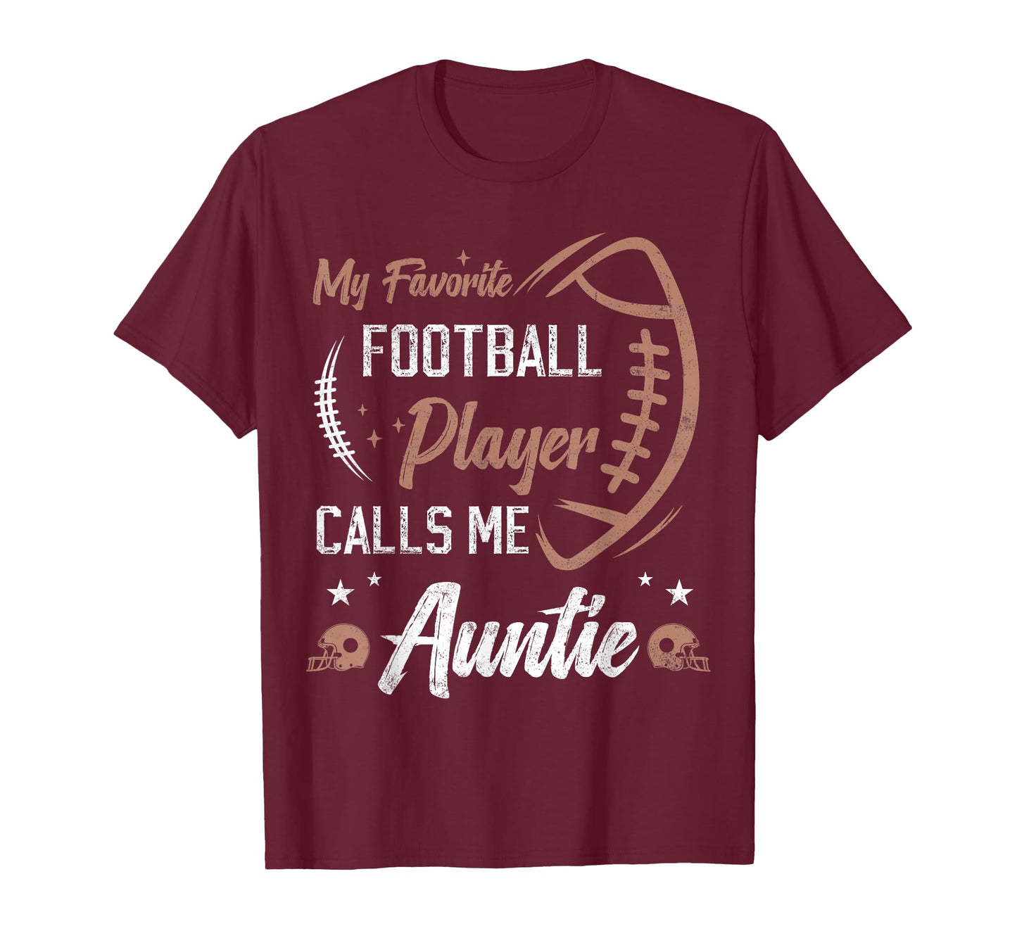 My Favorite Football Player Calls Me Auntie Football aunt T-Shirt