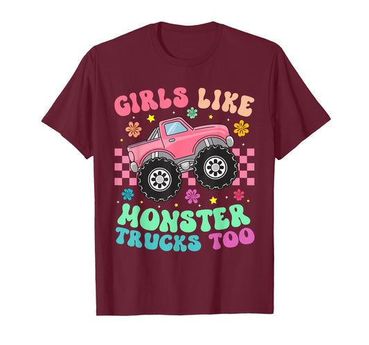Monster Trucks Girls Like Monster Trucks Too T-Shirt