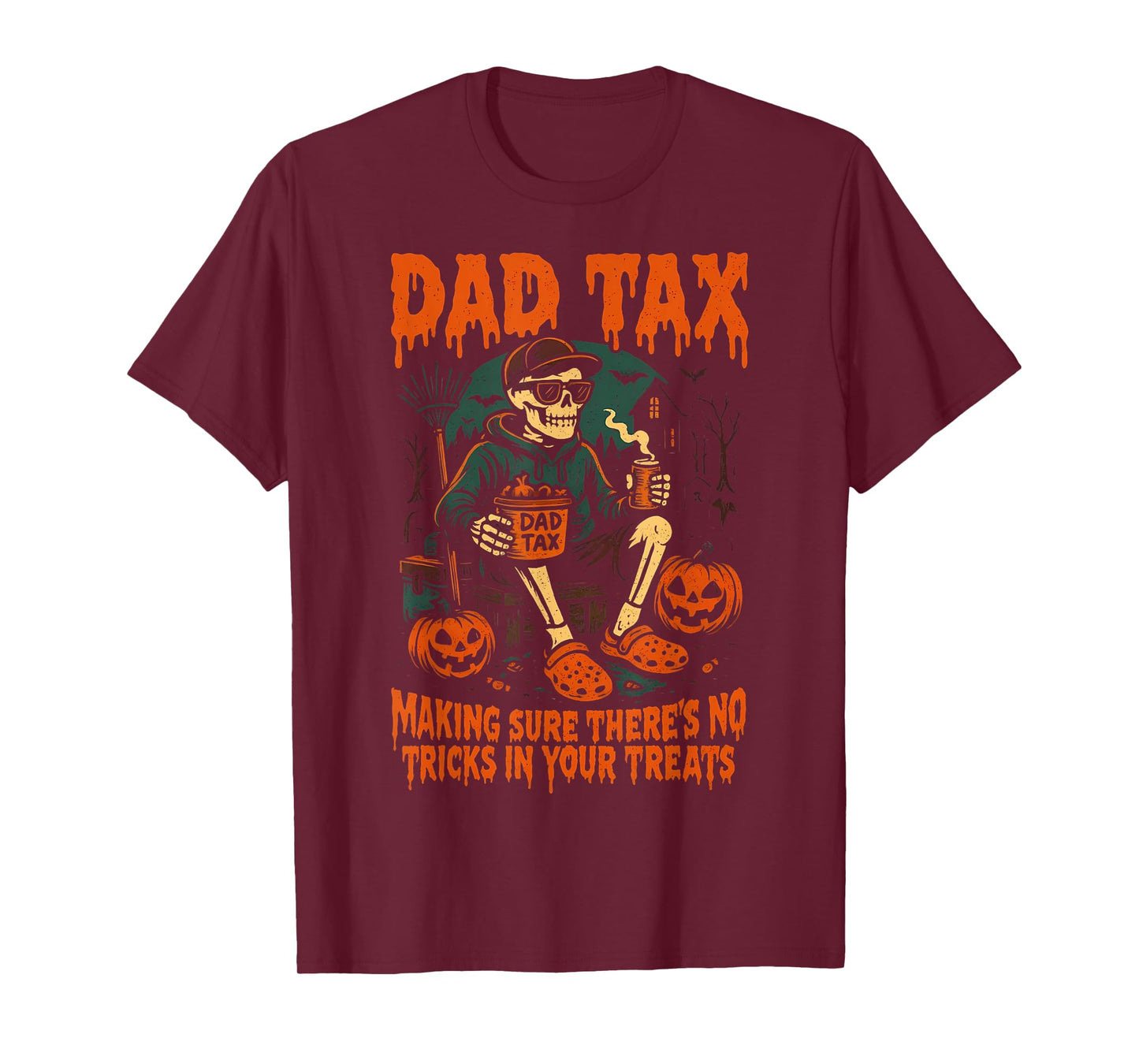 Dad Tax Making Sure There's No Tricks T-Shirt
